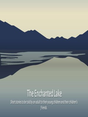 cover image of The Enchanted Lake